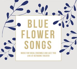 Blue flower songs - Jérôme Berney - 2017